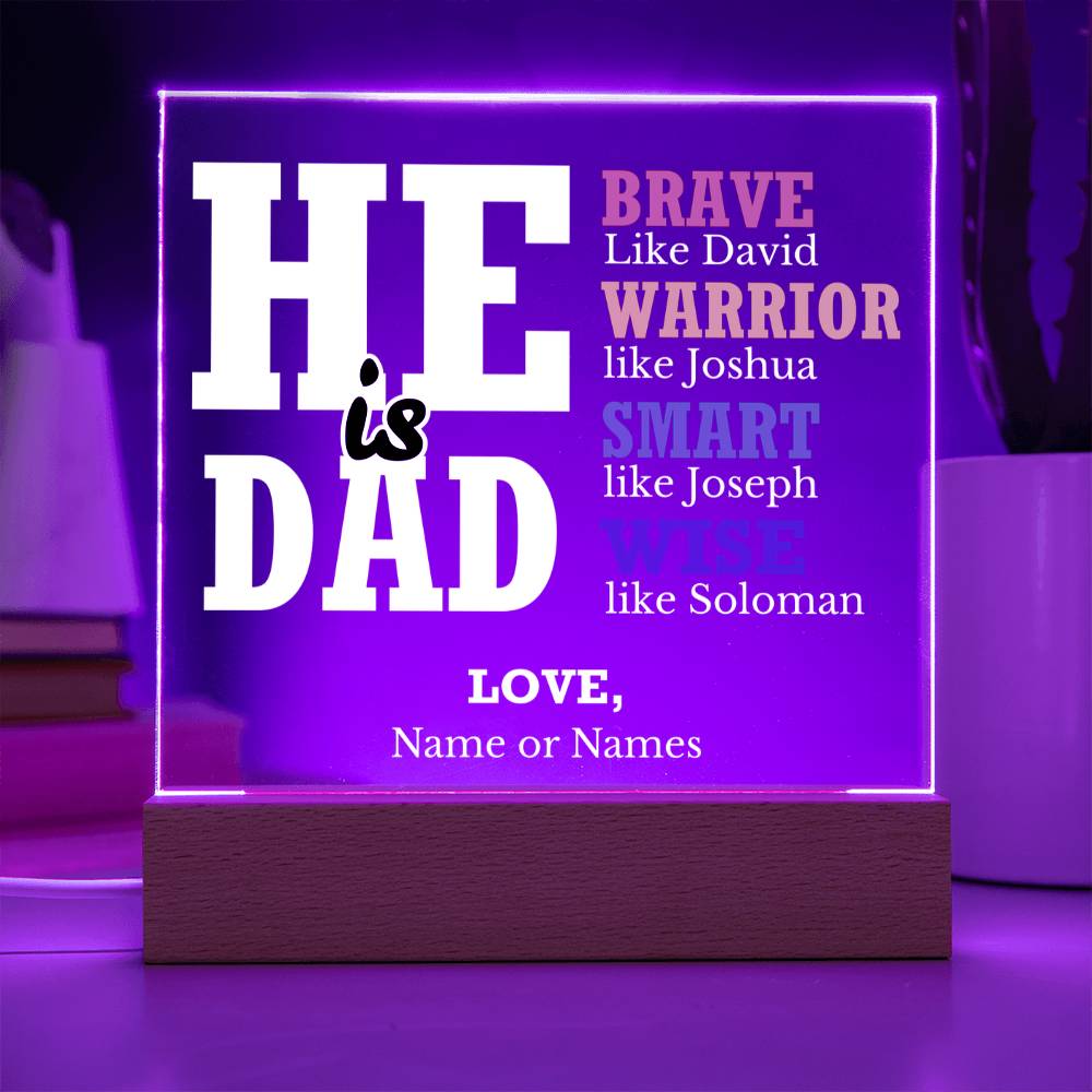 He is Dad - Brave Like David | Personalized Acrylic Plaque