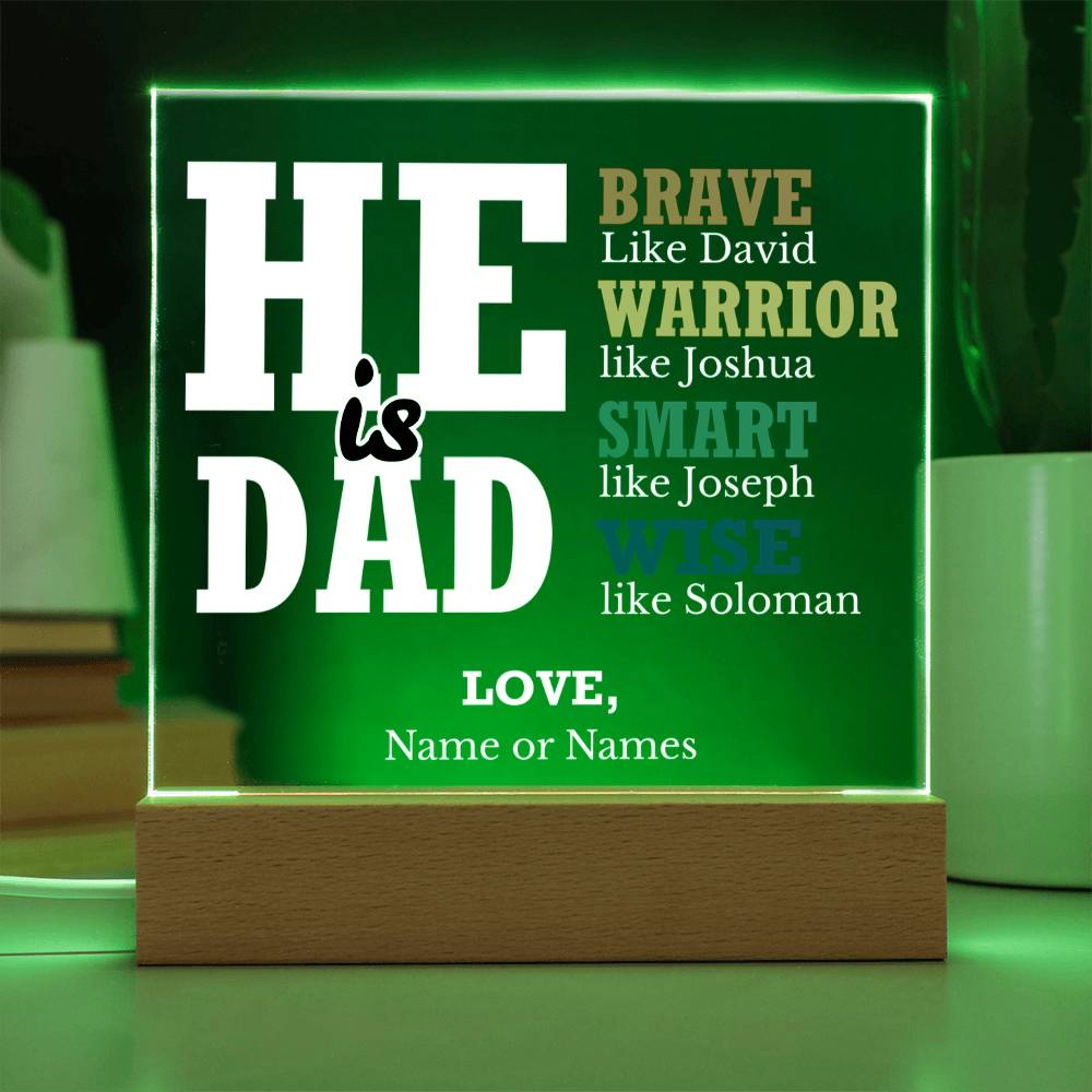 He is Dad - Brave Like David | Personalized Acrylic Plaque
