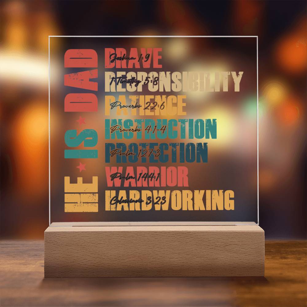 He Is Dad - Inspiring Scriptures LED Plaque
