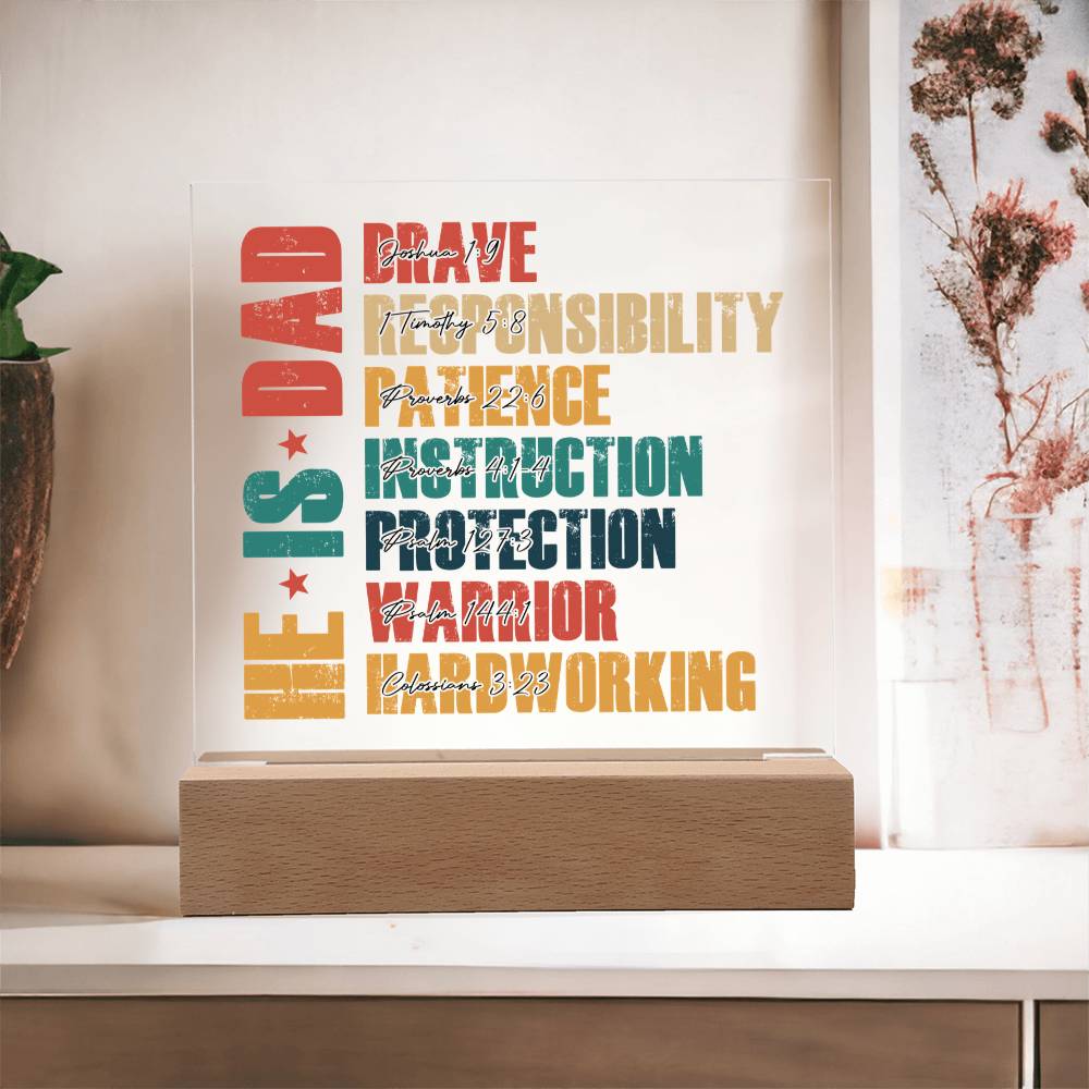 He Is Dad - Inspiring Scriptures LED Plaque
