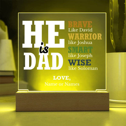 He is Dad - Brave Like David | Personalized Acrylic Plaque
