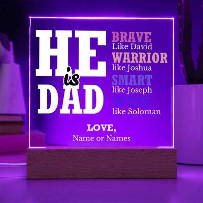 He is Dad - Brave Like David | Personalized Acrylic Plaque