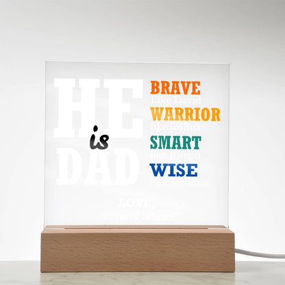 He is Dad - Brave Like David | Personalized Acrylic Plaque