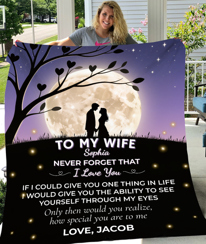 To My Wife Personalized Blanket |  Never Forget I Love You |Custom Fleece & Sherpa Gift