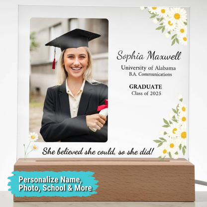 "She Believed She Could so She Did" Personalized Graduation Acrylic Plaque with LED Base