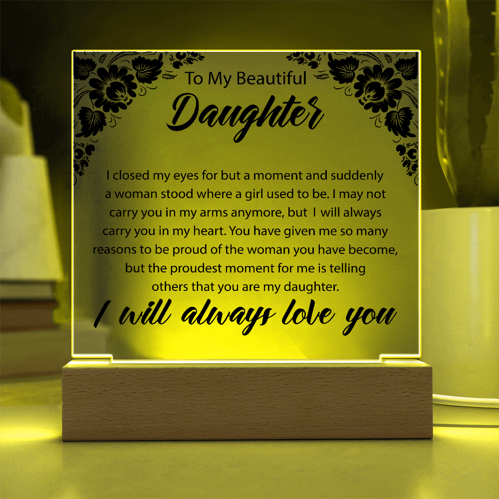 To My Beautiful Daughter | Square Acrylic Plaque