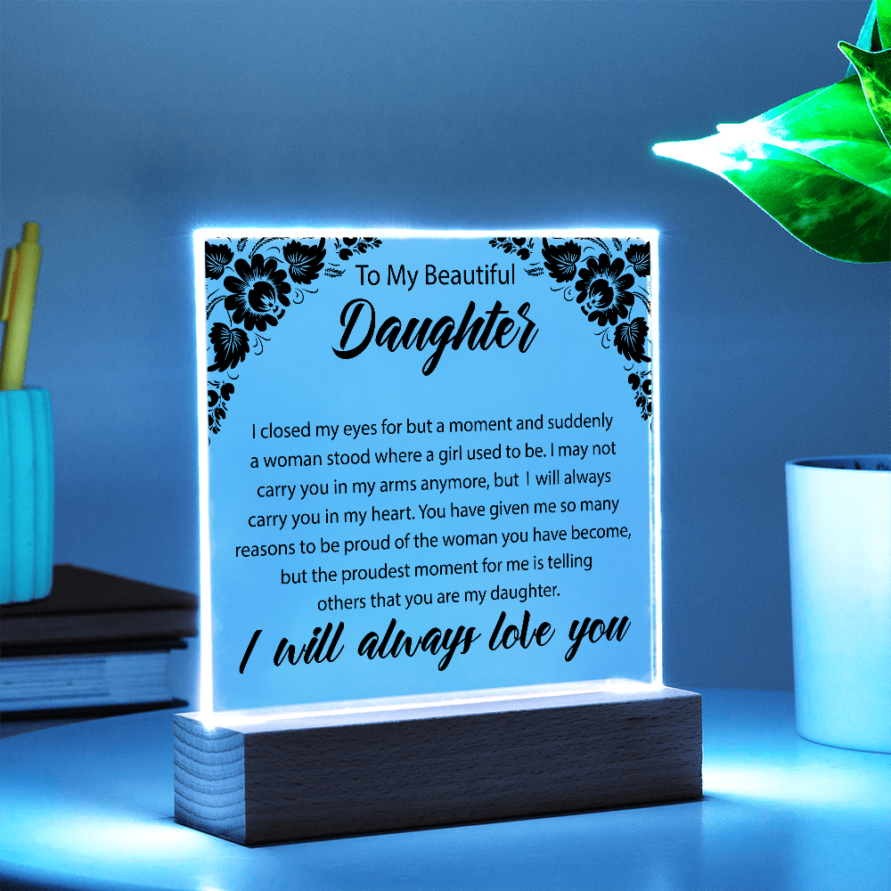 To My Beautiful Daughter | Square Acrylic Plaque